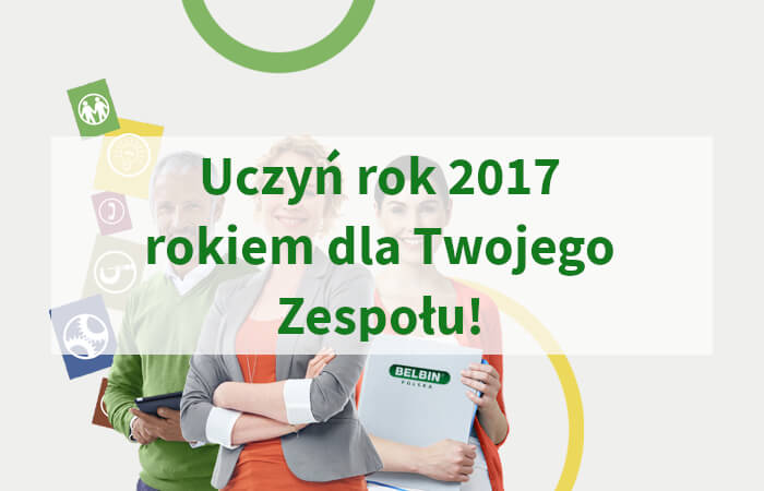 Uczyń rok 2017 rokiem dla Twojego Zespołu