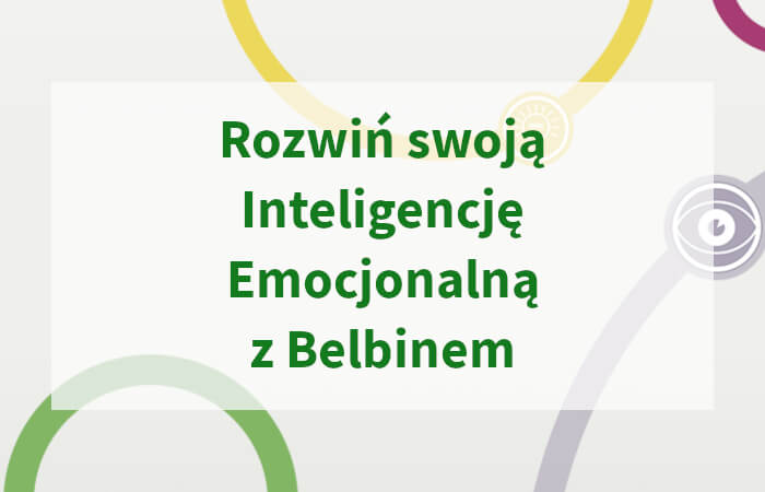 Rozwiń swoją Inteligencję Emocjonalną z Belbinem