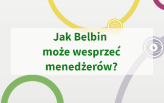 Jak Belbin może wesprzeć menedżerów w skutecznym zarządzaniu?