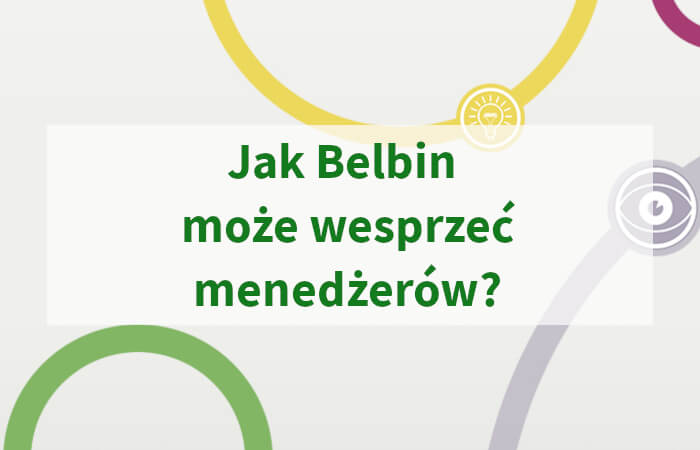 Jak Belbin może wesprzeć menedżerów w skutecznym zarządzaniu?