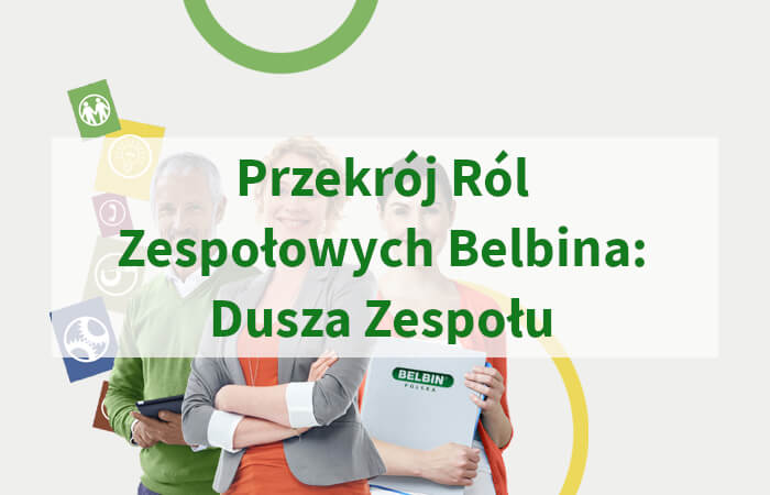 Przekrój Ról Zespołowych Belbina Dusza Zespołu