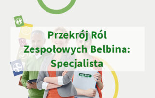 Przekrój Ról Zespołowych Belbina Specjalista