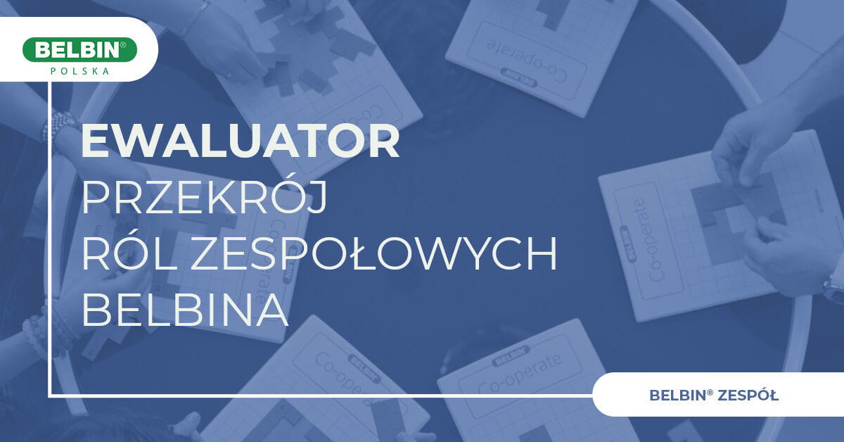 Przekrój Ról Zespołowych Belbina Ewaluator Przekrój Ról Zespołowych Belbina Ewaluator