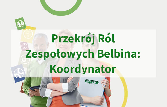 Przekrój Ról Zespołowych Belbina Koordynator