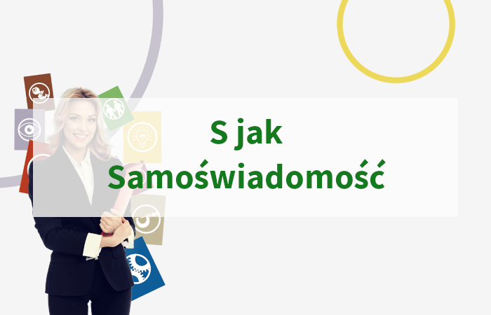 S jak Samoświadomość